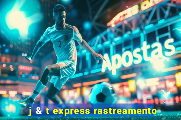 j & t express rastreamento